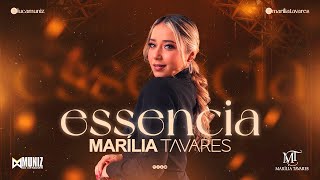 MARÍLIA TAVARES - NOVO ÁLBUM (ESSENCIA) MÚSICAS NOVAS #mariliatavares