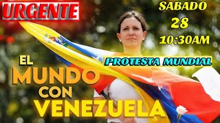 URGENTE: PROTESTA MUNDIAL CONVOCADA POR MARIA CORINA MACHADO, HASTA EL FINAL ES HASTA EL FINAL.