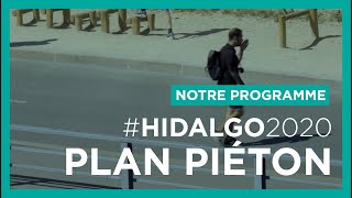 #Hidalgo2020 - Le programme : un Paris 100% piétons