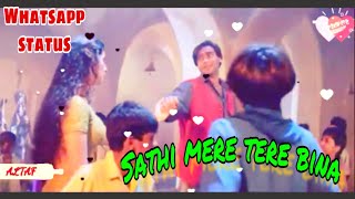 Sathi mere tere bina || ❤️Ajay devgan whatsapp status❤️ || ITIHAAS || 90's song