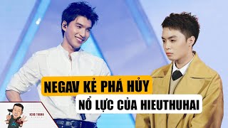 Nagav: Kẻ Phá Hủy Nỗ Lực Của HIEUTHUHAI