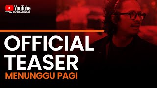 Menunggu Pagi Official Teaser