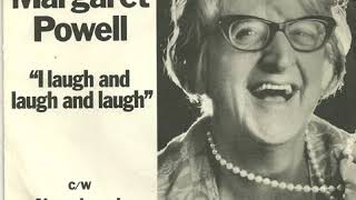 Margaret Powell - I Laugh and Laugh and Laugh