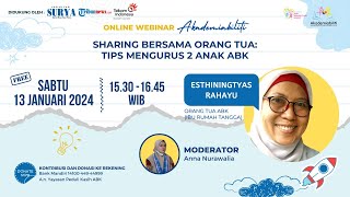 Esthiningtyas Rahayu : Sharing Bersama Orang Tua: Tips Mengurus 2 Anak ABK