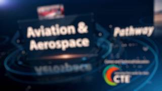 CTE Aviation and Aerospace Pathway Video