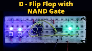 Introduction to D flip flop and its practical with NAND Gate