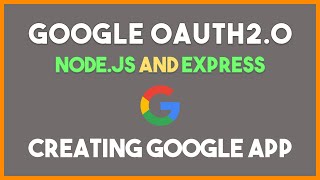 Google OAuth 2.0 with Node.js, Express, and Passport #1