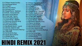 latest Hindi Remix 2021 Top Bollywood Songs