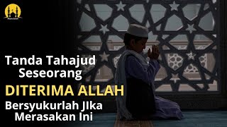 LANGSUNG BERSYUKUR JIKA RASAKAN TANDA INI !! 9 Tanda-tanda Tahajud Diterima Allah SWT