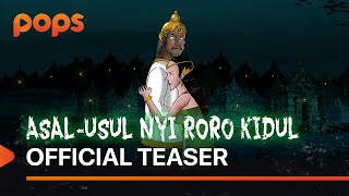 TAYANG HARI INI! ASAL USUL NYI RORO KIDUL - OFFICIAL TEASER | POPS X  @RizkyRiplay