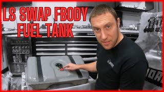 LS Swap Fbody Fuel Tank Prep/Install