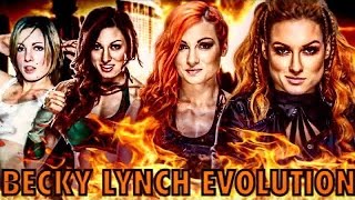 THE EVOLUTION OF BECKY LYNCH TO 2005-2020