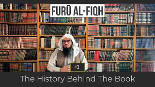 The History Behind The Book Furu Al-Fiqh | Shaykh Ahmad Musā Jibrīl (حفظه الله)