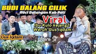 FYP DALANG BOCIL (BUDI ) ‼️LIVE GUS IQDAM // 10 JULI 2024  DI DESA RACI KEC BATANGAN KAB PATI