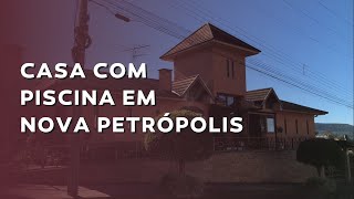 VENDIDA - Casa com piscina em Nova Petrópolis no bairro Pousada da Neve