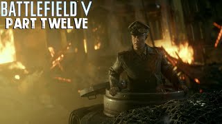 Treading Through Hell - Battlefield V Part 12