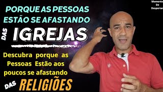 Porque As Pessoas Estão Se Afastando das Igrejas #ensinamentosdejesus