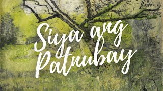 SIYA ANG PATNUBAY | song lyric video