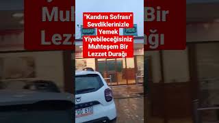 "Kandıra Sofrası"Sevdiklerinizle Yemek YiyebileceğisinizMuhteşem Bir Lezzet Durağı