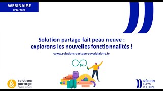 [Webinaire] Les nouvelles fonctionnalités de 'Solutions Partage Pays de la Loire'