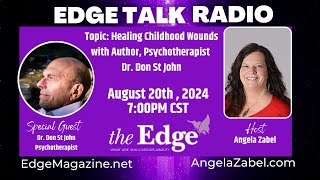 Healing Childhood Wounds with Author and Psychotherapist Dr. Don St John