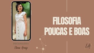 LIVE ESSENCIAL - Filosofia Poucas e Boas - Psicanalista Eliane Araujo