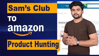 Lec19| Sam's Club To Amazon Dropshipping Product Hunting | Find Hot Sale Items Sam's Club To Amazon