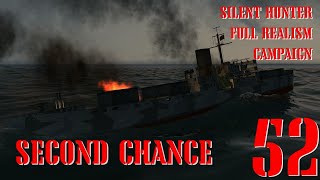 SECOND CHANCE - U-55 GOES TO WAR - Episode 52 - Full Realism SILENT HUNTER 3 GWX OneAlex Edition