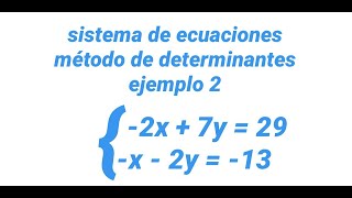 Sistema de ecuaciones. Método de determinantes. Ejemplo 2