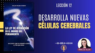 Desarrollando Nuevas Células Cerebrales | Ley de Atracción