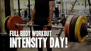 Full Body Training- Intensity Day! (205lb Bench & More)