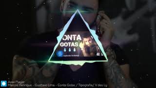 Gusttavo Lima-Conta Gotas!!😘😊