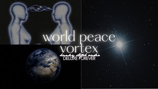 world peace vortex ● harmony in your life and worldwide