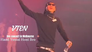 VTEN LIVE CONCERT IN MELBOURNE, AUSTRALIA || HAMI YESTAI HONI BRO || CRAZY FANS ❤️🔥@VTENOfficial