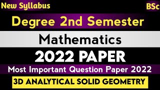 2nd Semester Maths Previous Paper 2sem Solid Geometry Question Paper 2022 Degree 2sem #ugexams2023