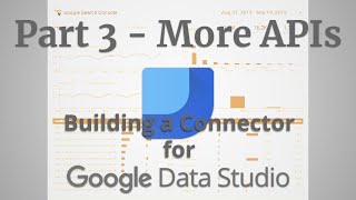 Building a data studio connector Part 3