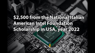 $2,500 from the National Italian American Intel Foundation Scholarship in USA, year 2022