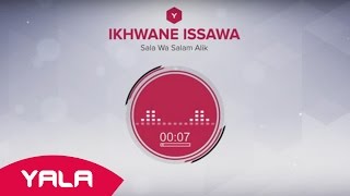 Ikhwane Issawa - Sala Wa Salam Alik 1 (Audio) / إخوان عيساوة - الصلاة والسلام عليك 1