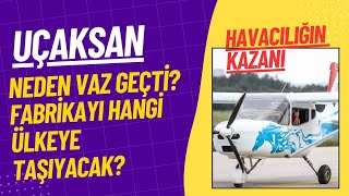 Havacılığın Kazanı: UÇAKSAN neden projesini durdurdu? Nereye gidecek? Kurucu Emre Balcı anlattı