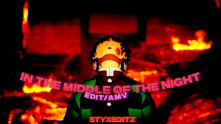 「In The Middle Of The Night 🤞🌚 」Demon Slayer S2「AMV/EDIT」4K