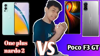 oneplus Nord 2 VS Poco F3 GT 5G Full comparison which one should you buy || which is good ||