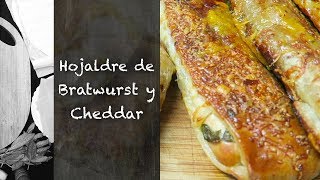 Hojaldre de Bratwurst y Cheddar