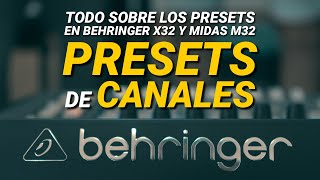 Behringer X32 - Los presets de canales