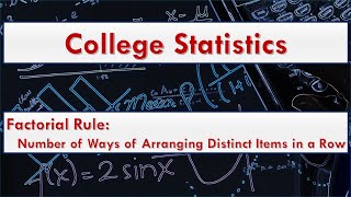 Factorial Rule: Number of Ways of Arranging Distinct Items in a Row, TI Calculator & Excel