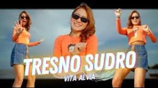 Vita Alvia ~ Tresno Sudro