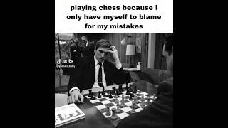 Playing Chess because?!