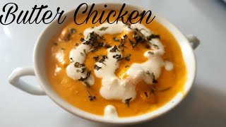 How To Make Butter Chicken At Home|Butter Chicken|chicken makhani|Cooking for beginners