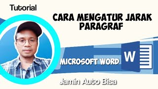 Cara Mengatur Jarak Paragraf di Microsoft Word