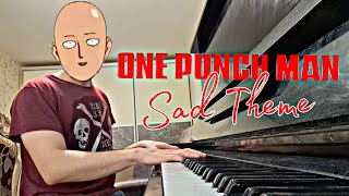 ONE PUNCH MAN (Sad Theme)