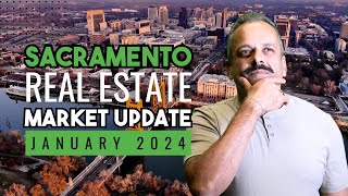 January Market Update 2024: Sacramento Real Estate Insights and Tips for Success!